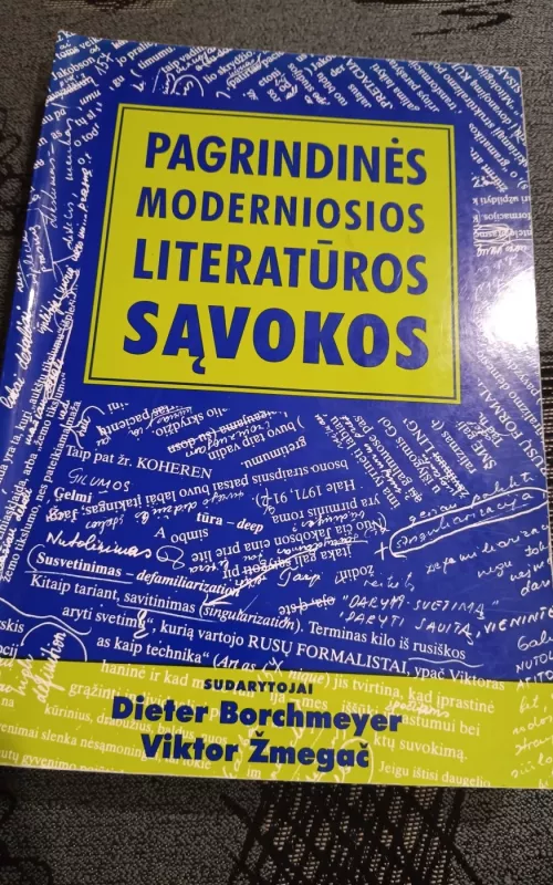 Pagrindinės moderniosios literatūros sąvokos - D. Borchmeyer, V.  Žmegač, knyga