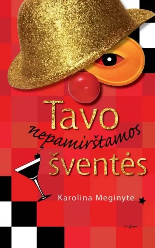 Tavo nepamirštamos šventės - Karolina Meginytė, knyga