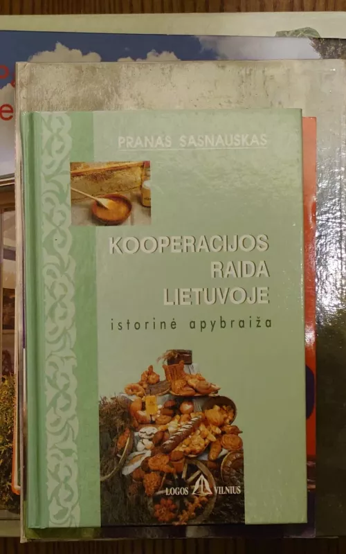 Kooperacijos raida Lietuvoje - Pranas Sasnauskas, knyga