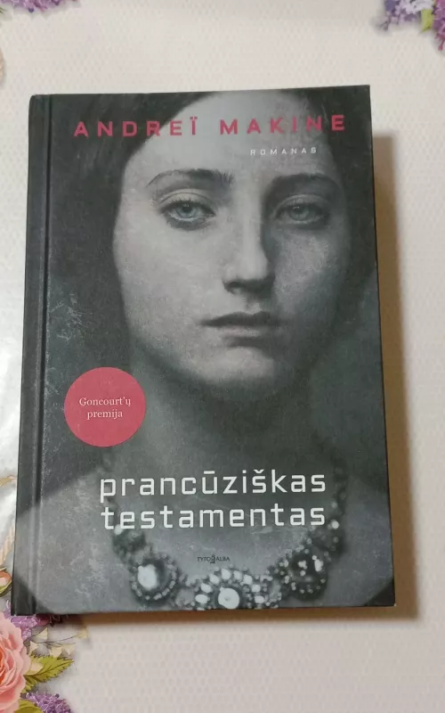 Prancūziškas testamentas - Andrei Makine, knyga