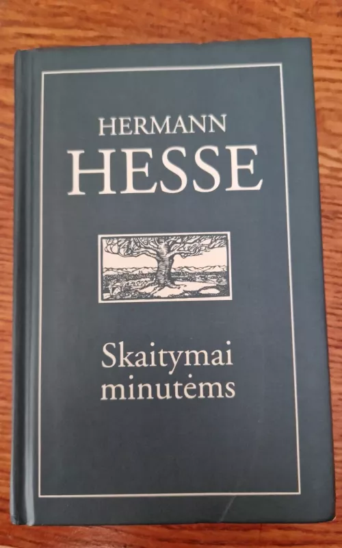 Skaitymai minutėms: mintys iš knygų ir laiškų - Hermann Hesse, knyga 2