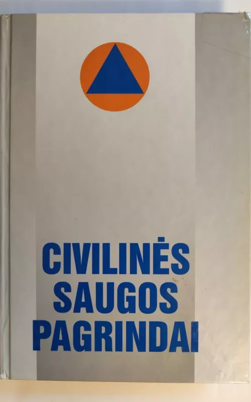 Civilinės saugos pagrindai - Autorių Kolektyvas, knyga
