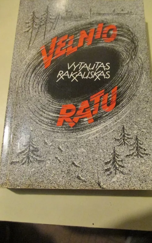 Velnio ratu - Vytautas Rakauskas, knyga 2