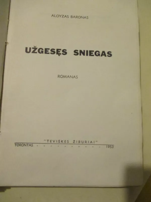 Užgesęs sniegas - Aloyzas Baronas, knyga 4