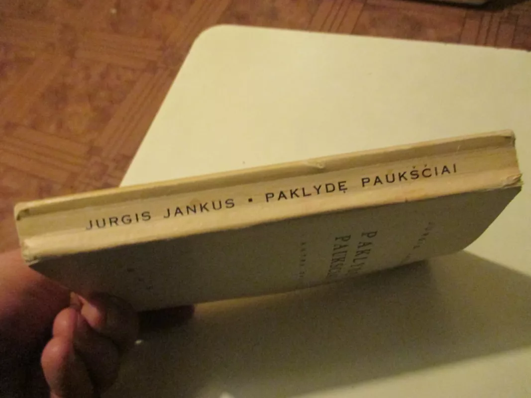 PAKLYDĘ PAUKŠČIAI II DALIS - Jurgis Jankus, knyga 5