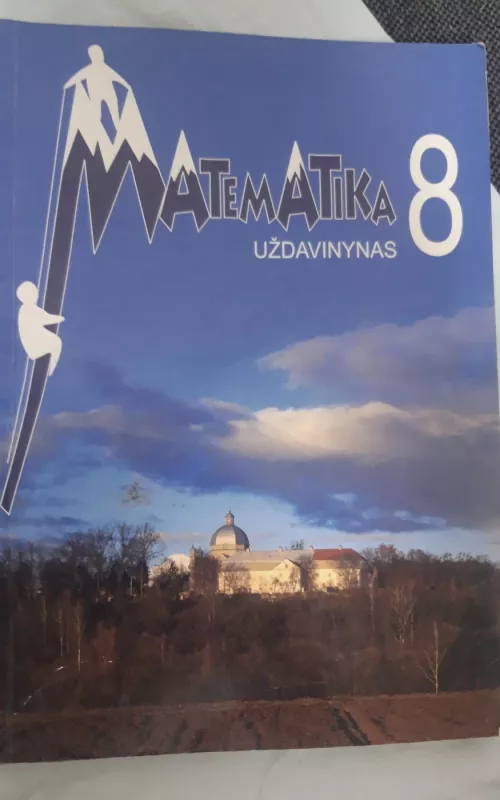 Matematikos uždavinynas 8 klasei - Valdas Vanagas, knyga 2