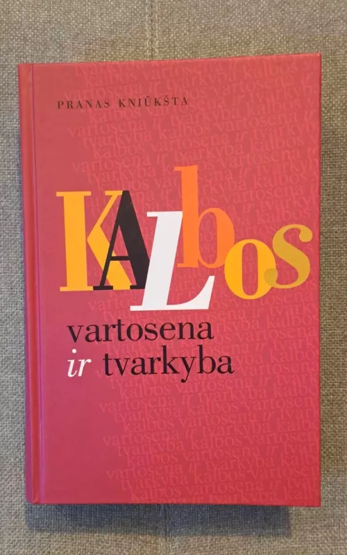 Kalbos vartosena ir tvarkyba - Pranas Kniūkšta, knyga