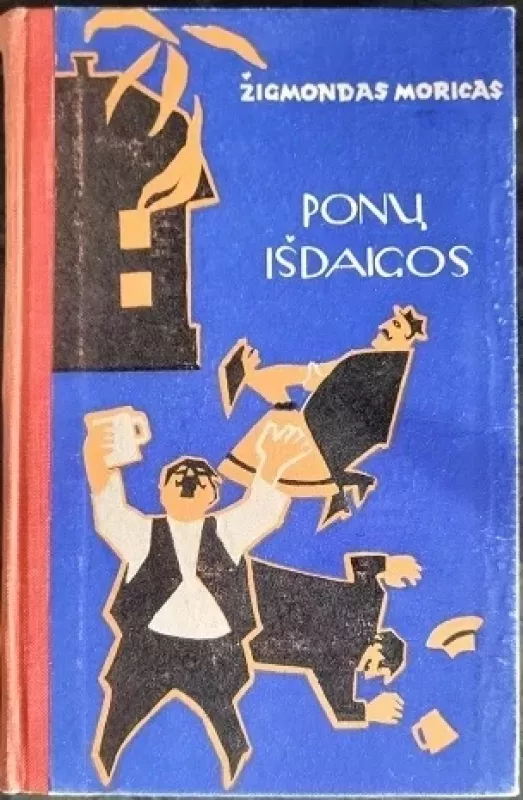 Ponų išdaigos - Žigmondas Moricas, knyga
