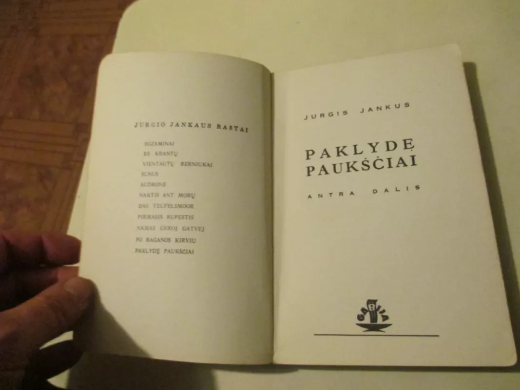 PAKLYDĘ PAUKŠČIAI II DALIS - Jurgis Jankus, knyga 3