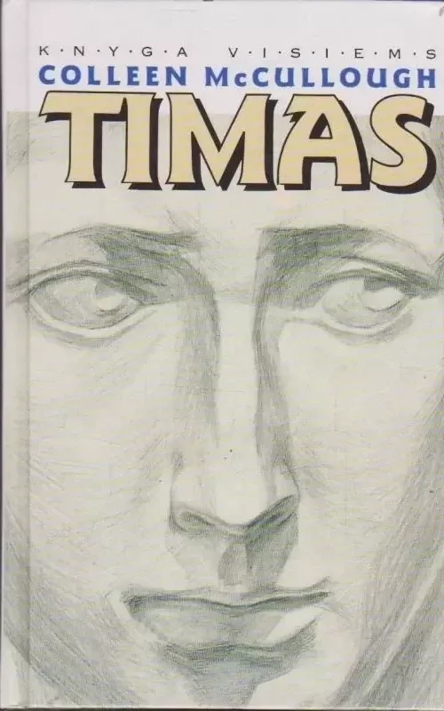 Timas - Colleen McCullough, knyga