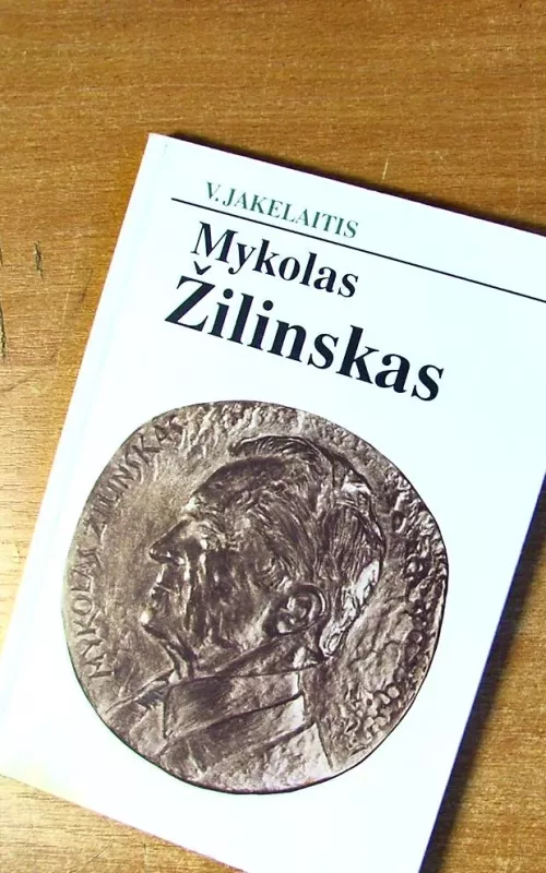 Mykolas Žilinskas - Vytautas Jakelaitis, knyga