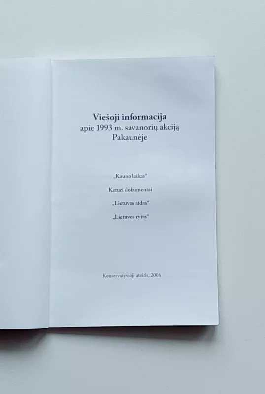 Viešoji informacija apie 1993 m. savanorių akciją Pakaunėje - Vytautas Landsbergis, knyga 5