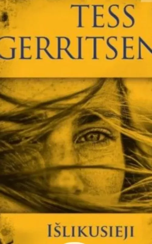 Išlikusieji - Tess Gerritsen, knyga