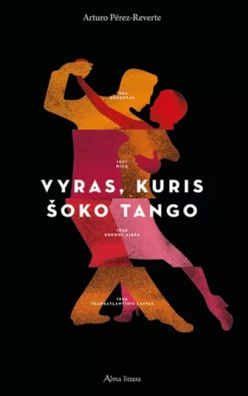 Vyras, kuris šoko tango - Arturo Perez-Reverte, knyga