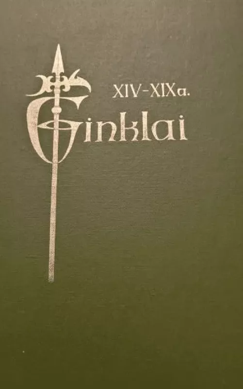 XIV - XIX a. ginklai (katalogas) - O. Mažeikienė, knyga 3