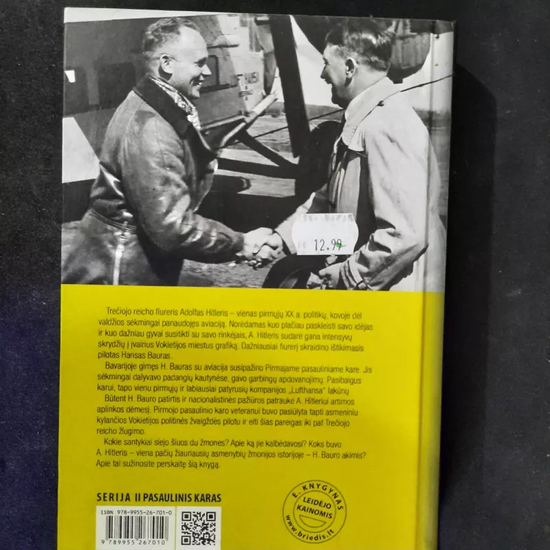 Aš buvau Hitlerio pilotas - Hans Baur, knyga 3