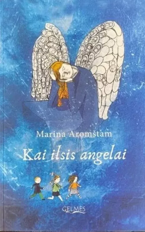 KAI ILSIS ANGELAI - Aromštam Marina, knyga 3