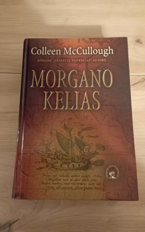 Morgano kelias - Colleen McCullough, knyga