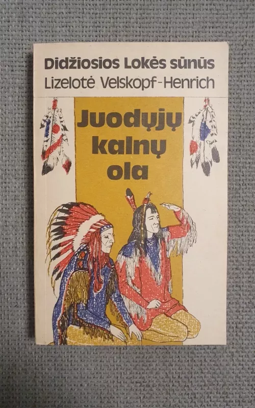 Juodųjų kalnų ola - Lizelotė Velskopf-Henrich, knyga
