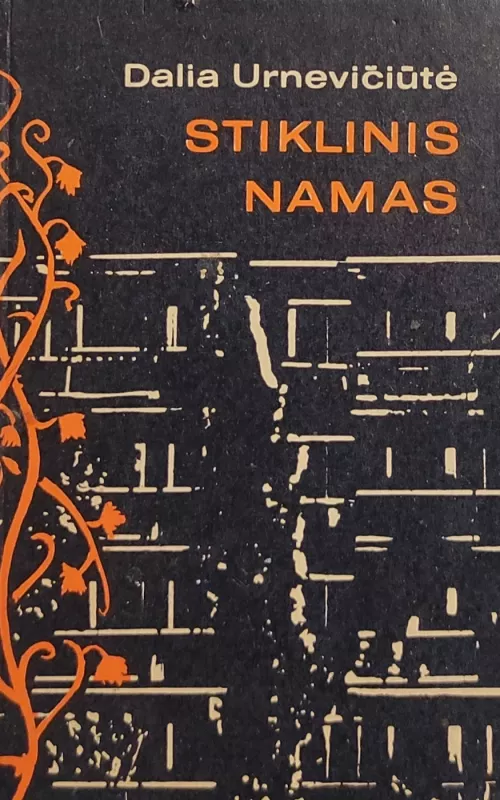 Stiklinis namas - Dalia Urnevičiūtė, knyga