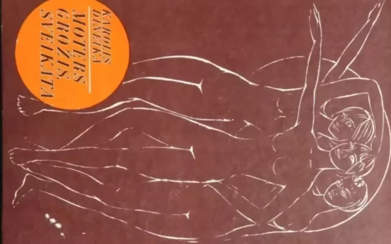 Moters grožis, sveikata - Karolis Dineika, knyga 3