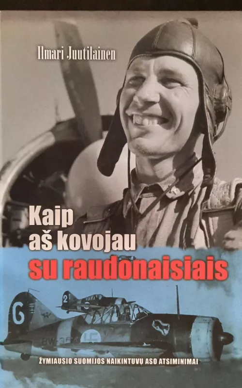 Kaip aš kovojau su raudonaisiais - Ilmari Ilmario Juutilainen, knyga