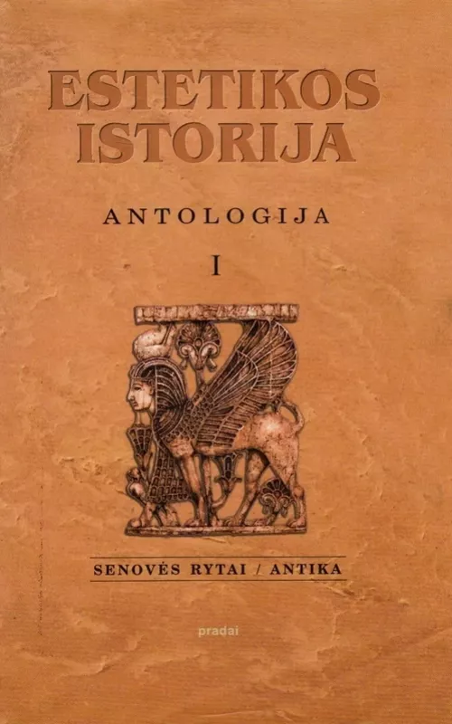 Estetikos istorija (1 tomas) - Antanas Andrijauskas, knyga