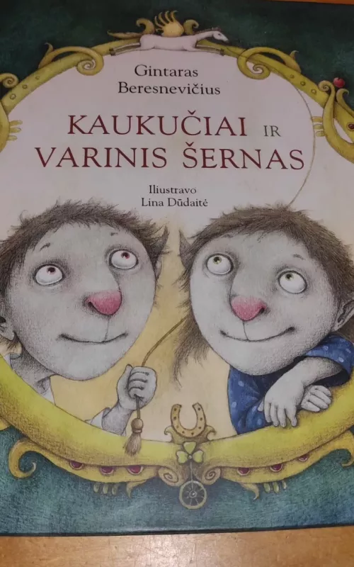 Kaukučiai ir Varinis Šernas - Gintaras Beresnevičius, knyga