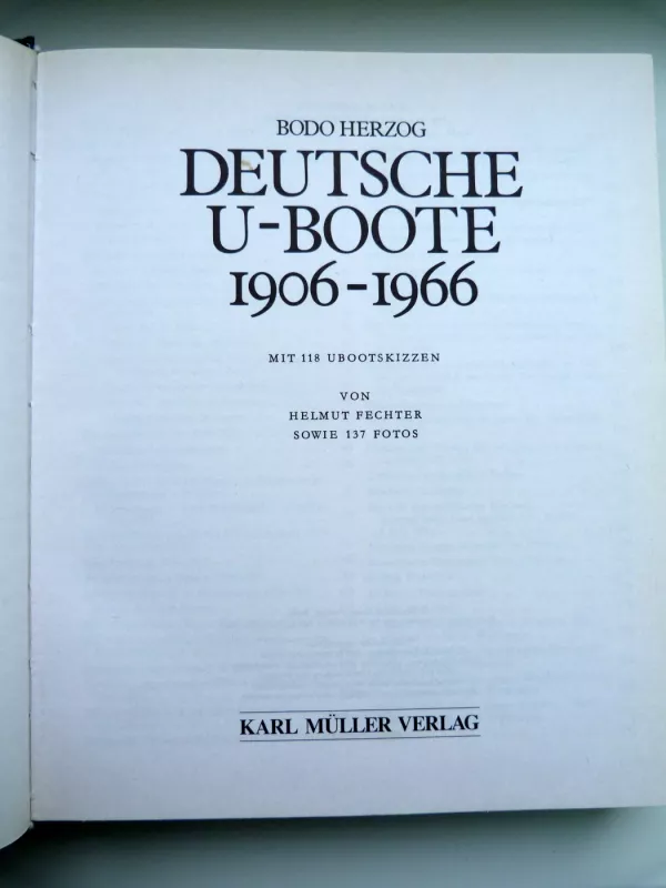 DEUTSCHE U-BOOTE 1906-1966 - Bodo Herzog, knyga 4