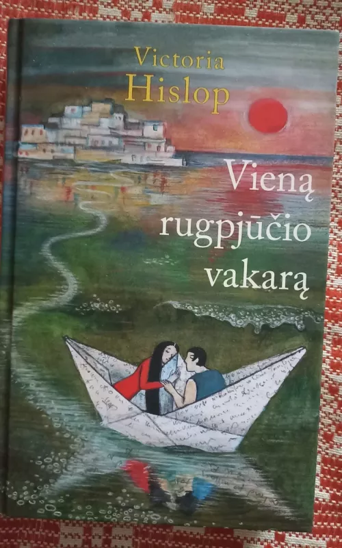 Vieną rugpjūčio vakarą: romanas - Victoria Hislop, knyga 2