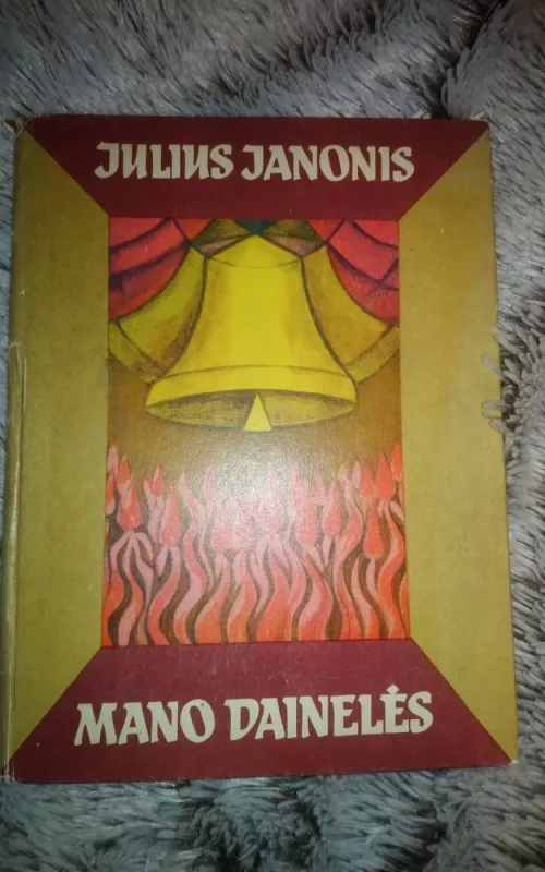 Mano dainelės - Julius Janonis, knyga