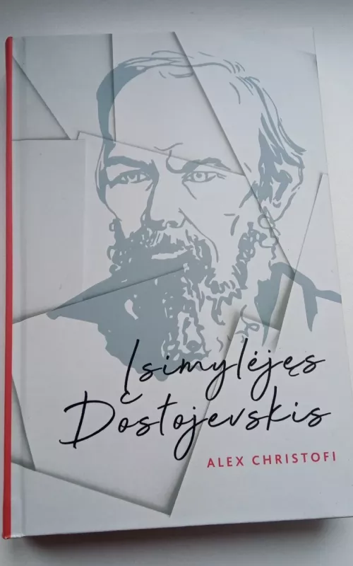 Įsimylėjęs Dostojevskis - Alex Christofi, knyga 2