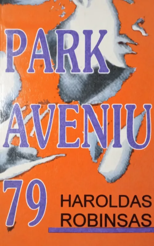 Park aveniu 79 - Haroldas Robinsas, knyga 2