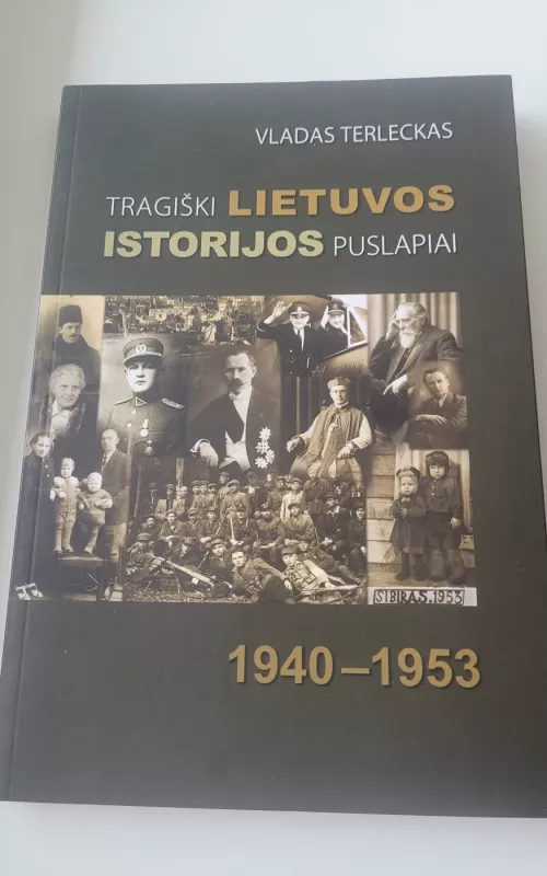 Tragiški Lietuvos istorijos puslapiai - Vladas Terleckas, knyga