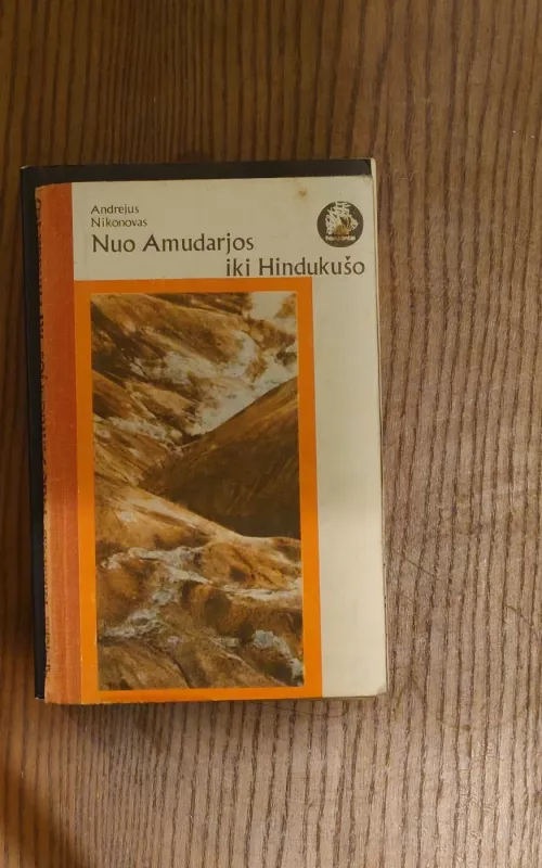 Nuo Amudarjos iki Hindukušo - Andrejus Nikonovas, knyga