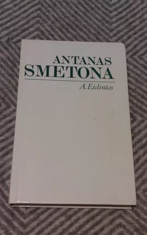 Antanas Smetona - A. Eidintas, knyga