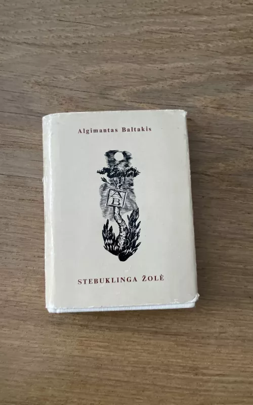 Stebuklinga žolė - Algimantas Baltakis, knyga