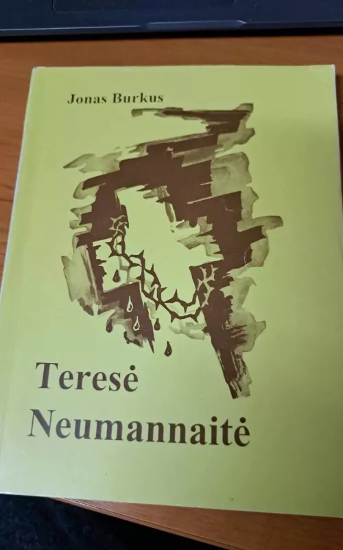 Teresė Neumannaitė - Jonas Burkus, knyga