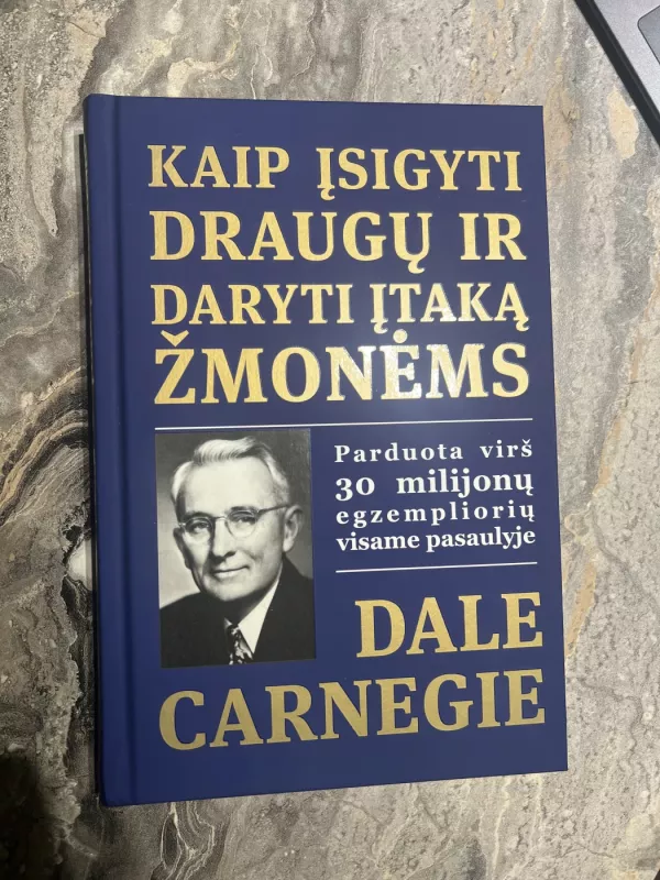 Kaip įsigyti draugų ir daryti įtaką žmonėms - Dale Carnegie, knyga
