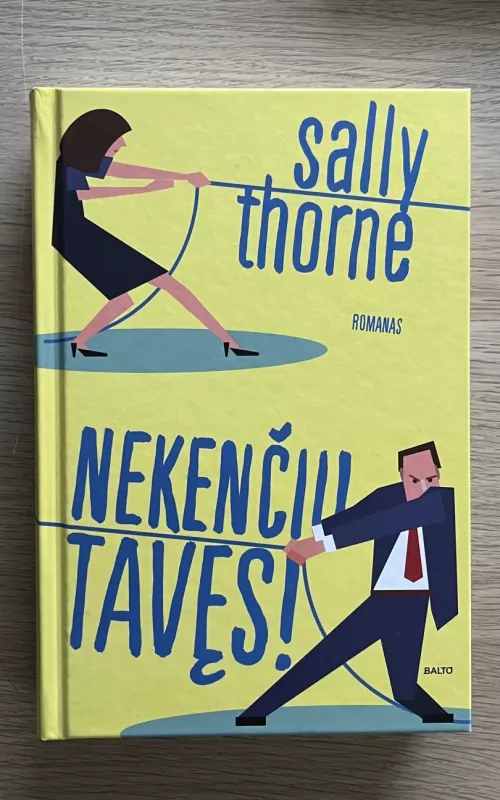 Nekenčiu tavęs - Sally Thorne, knyga