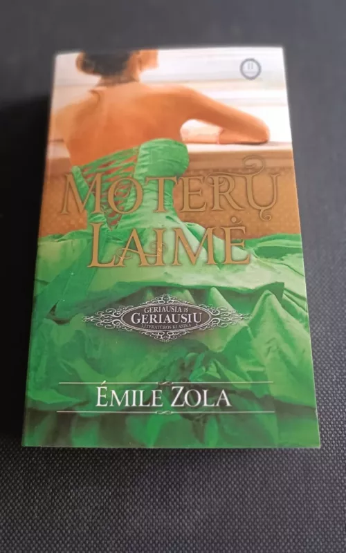 Moterų laimė (II dalis) - Emile Zola, knyga