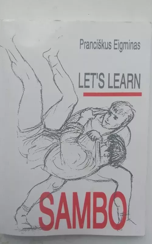 Let's learn SAMBO - Pranciškus Eigminas, knyga 2