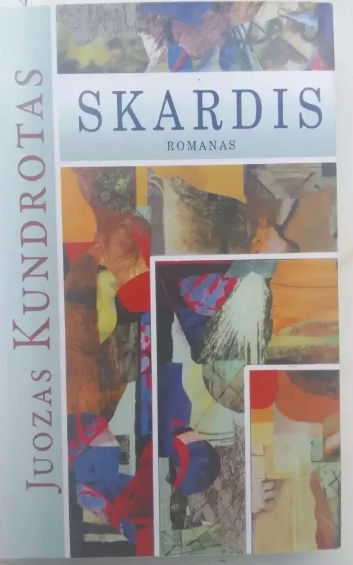 Skardis - Juozas Kundrotas, knyga 2