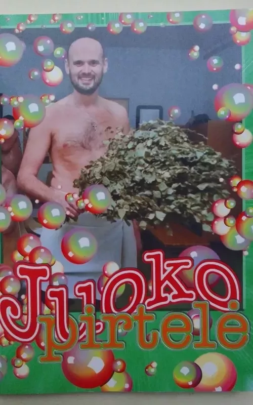 Juoko pirtelė - Gintautas Labanauskas, knyga 2