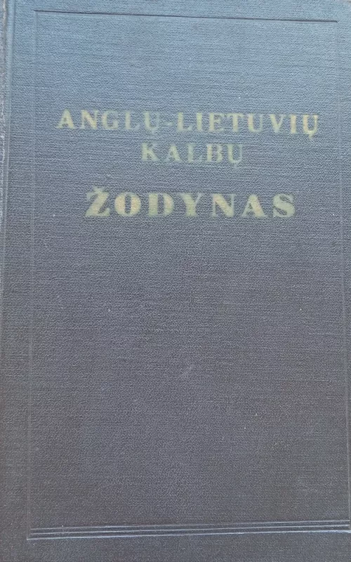 Anglų-lietuvių kalbų žodynas - V. Baravykas, B.  Piesarskas, knyga