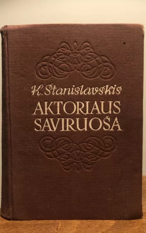 Aktoriaus saviruoša - K. Stanislavskis, knyga 2