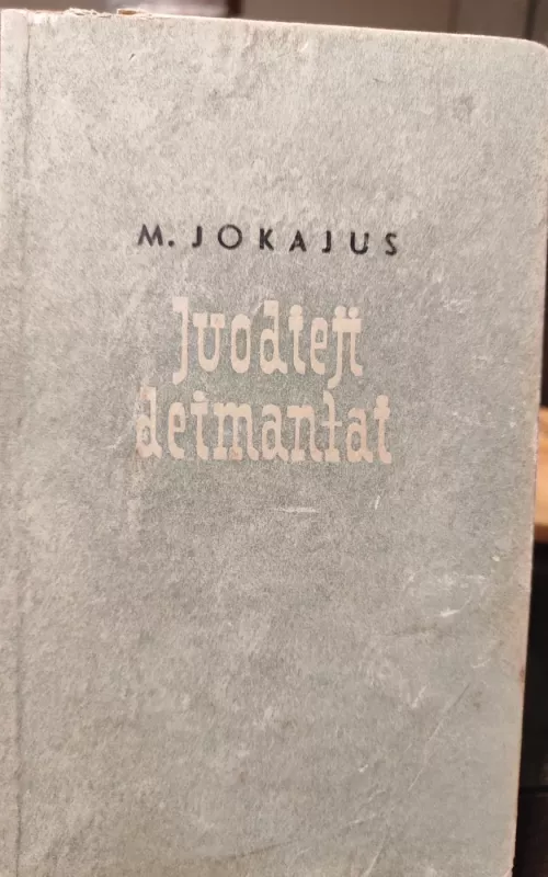 Juodieji deimantai - Moras Jokajus, knyga