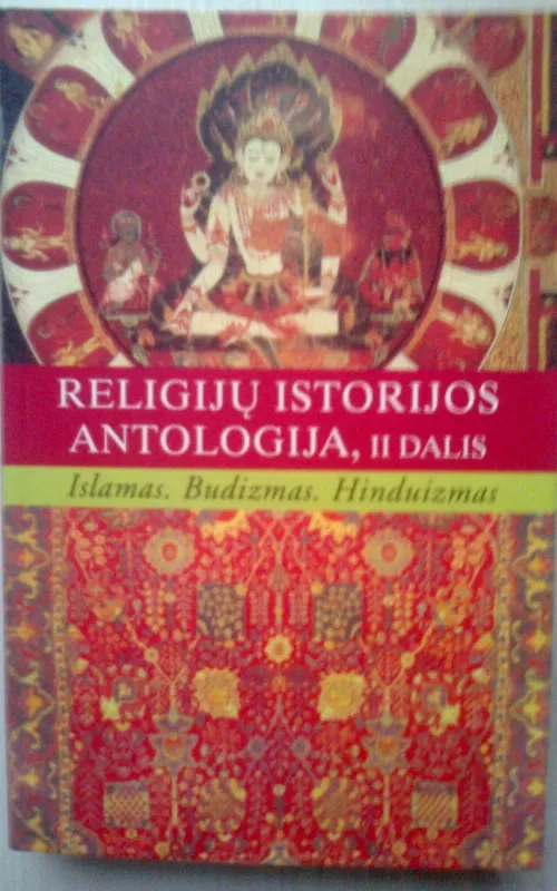 Religijų istorijos antologija (2 dalis) - Autorių Kolektyvas, knyga