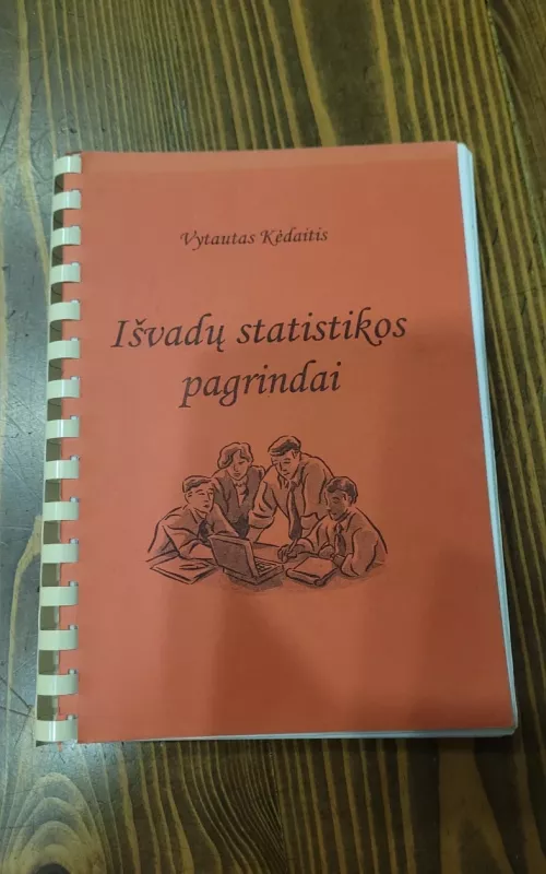 Išvadų statistikos pagrindai - Vytautas Kėdaitis, knyga 2