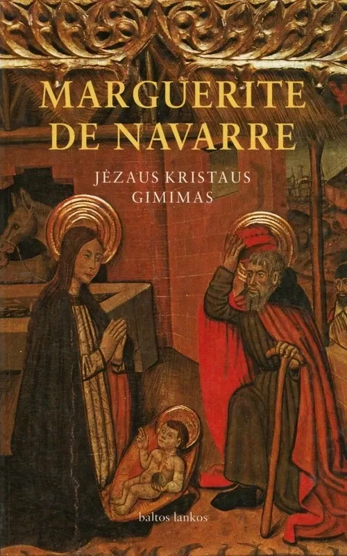 Jėzaus Kristaus gimimas - Marguerite de Navarre, knyga